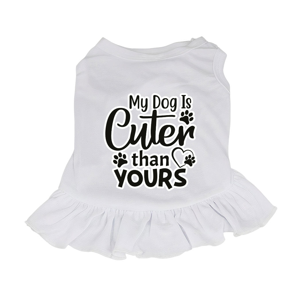 My Dog Is Cuter Than Yours Dog Sundress - Cute Dog Dress Shirt - Art Dog Clothing