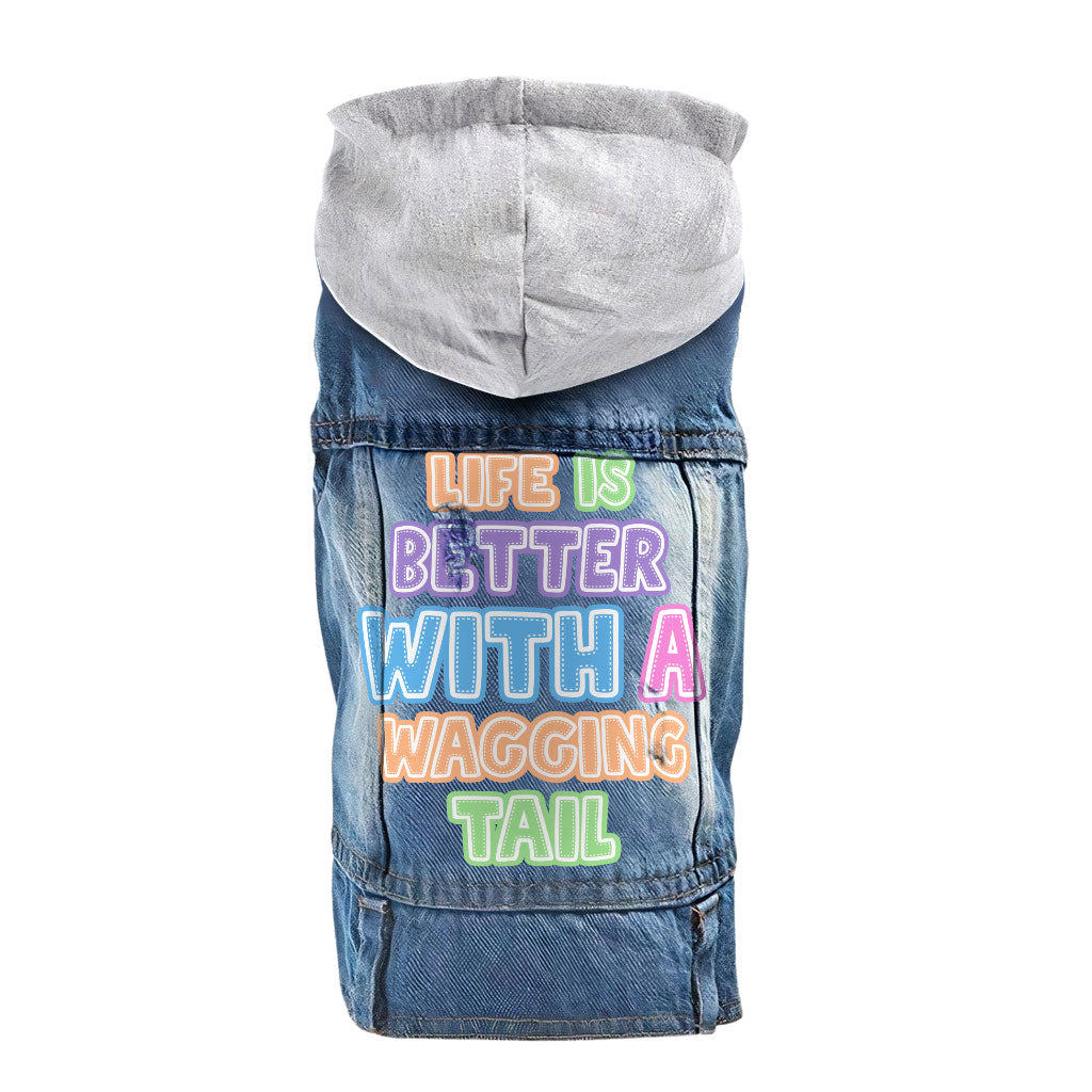 Life Is Better With a Wagging Tail Dog Denim Jacket - Print Dog Denim Coat - Art Dog Clothing