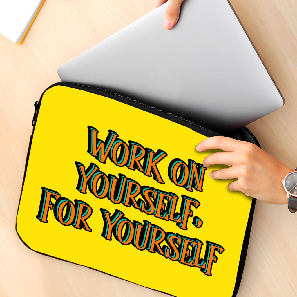 Work on Yourself MacBook Pro 16" Two-Sided Sleeve - Cool Laptop Sleeve - Quote MacBook Sleeve