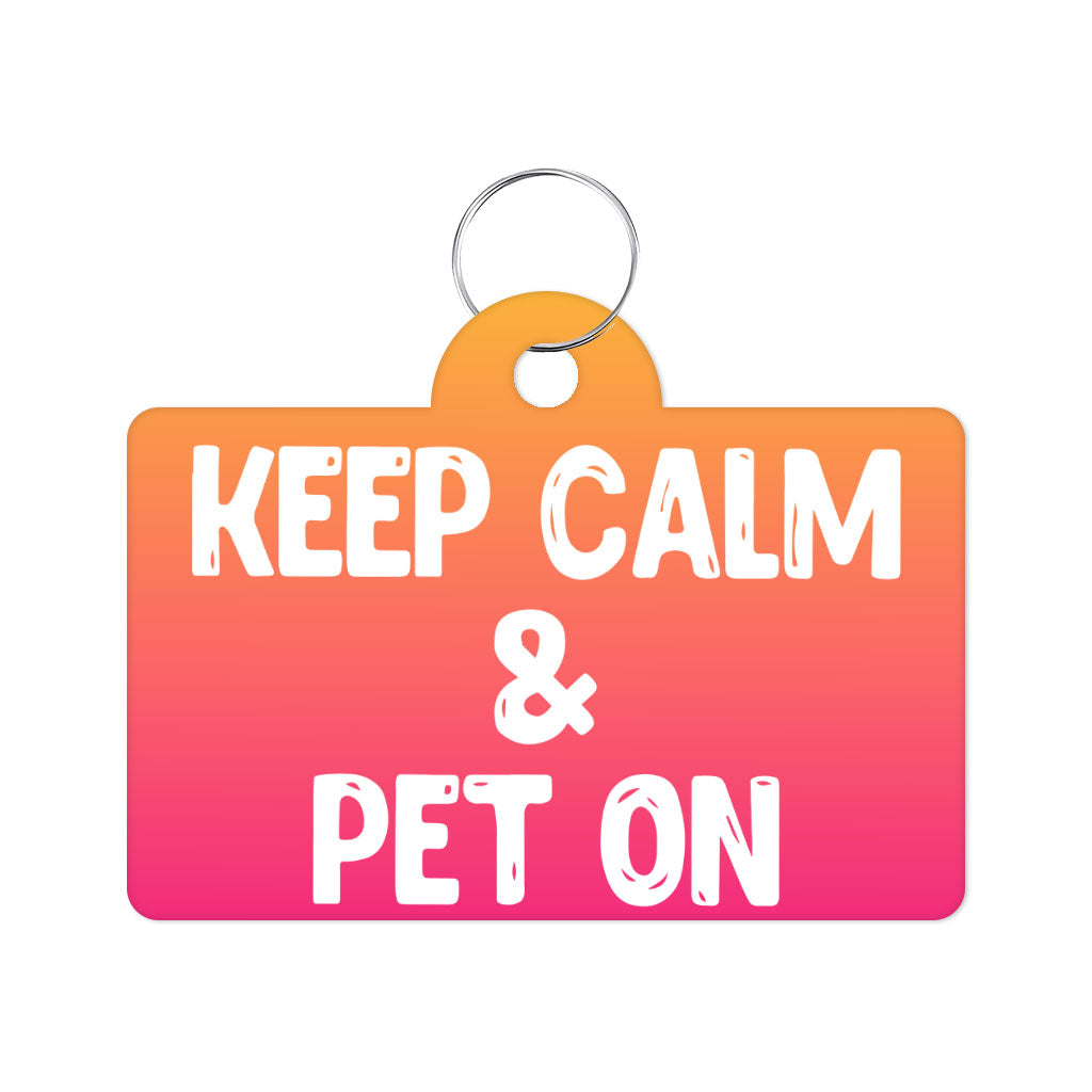 Best Keep Calm Pet ID Tag - Trendy Pet Tag - Cool Pet ID Tag