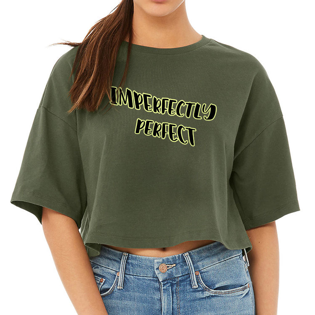 Imperfectly Perfect Women's Crop Tee Shirt - Cool Cropped T-Shirt - Printed Crop Top