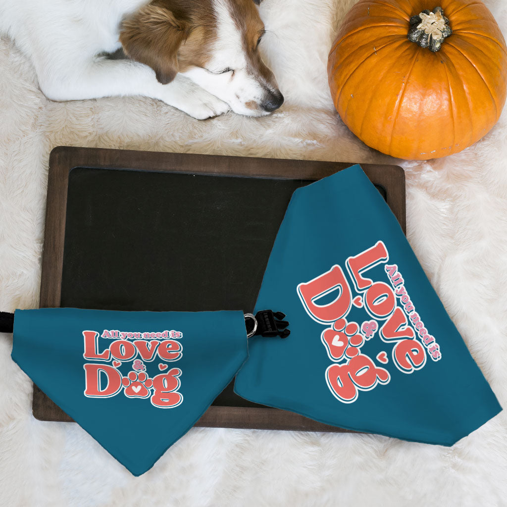 All You Need Is Love and Dog Pet Bandana Collar - Quote Scarf Collar - Themed Dog Bandana