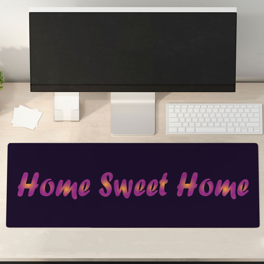 Home Sweet Home Desk Mat - Best Design Desk Pad - Printed Laptop Desk Mat