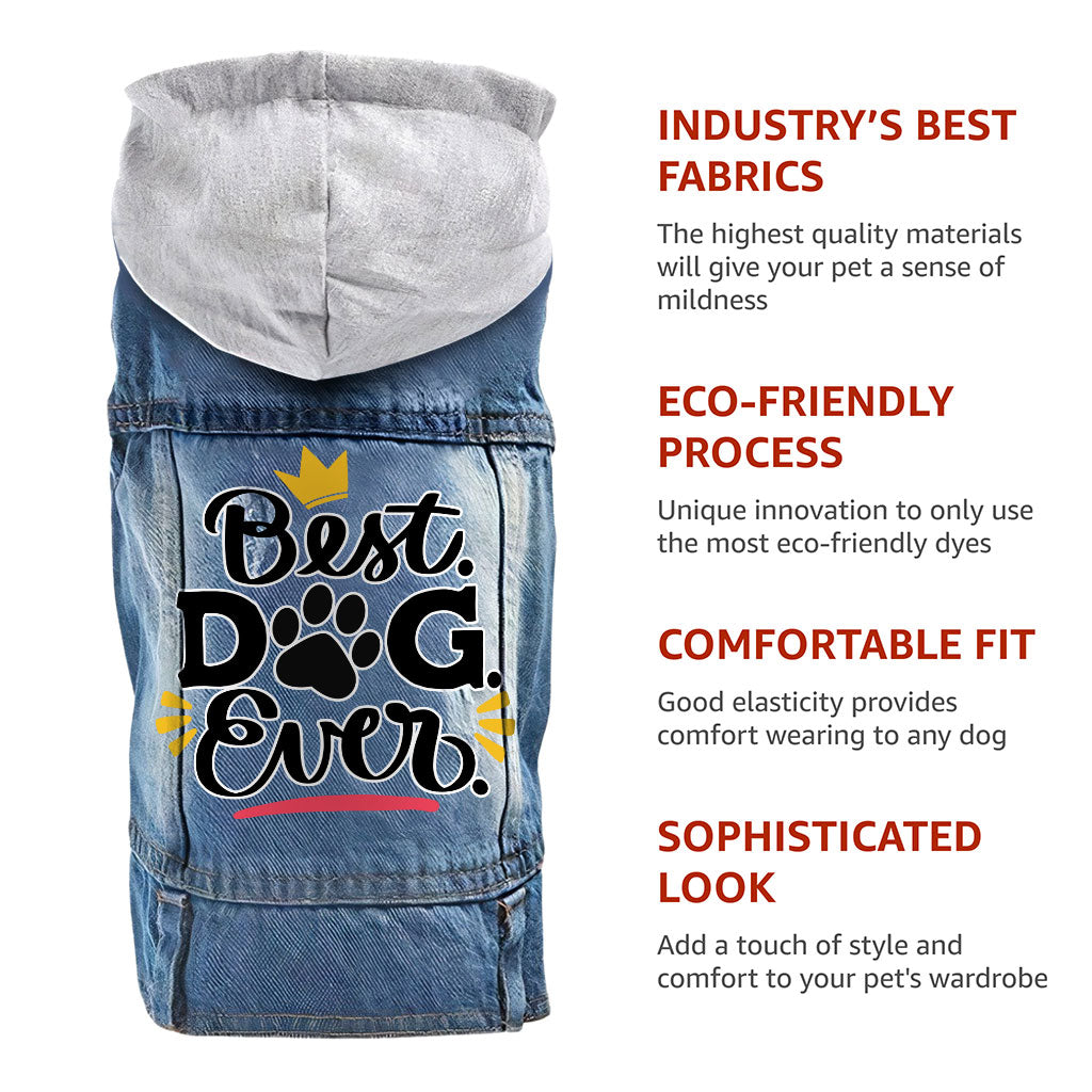 Best Dog Ever Dog Denim Jacket - Cute Dog Denim Coat - Printed Dog Clothing