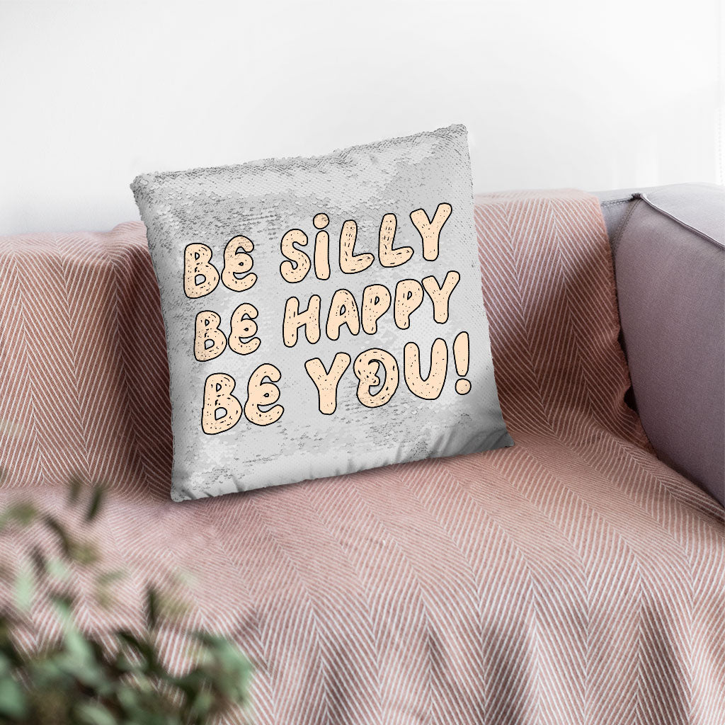 Be Happy Sequin Pillow Case - Be You Pillow Case - Cool Trendy Pillowcase