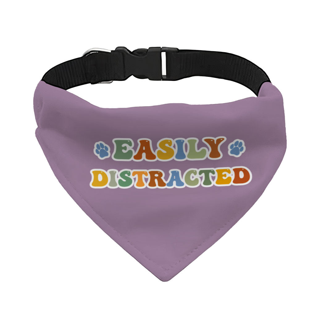 Easily Distracted Pet Bandana Collar - Themed Scarf Collar - Colorful Dog Bandana