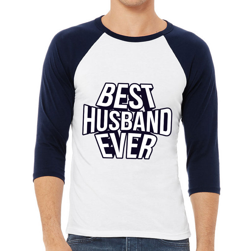 Best Husband Ever Baseball T-Shirt - Best Design T-Shirt - Cool Baseball Tee