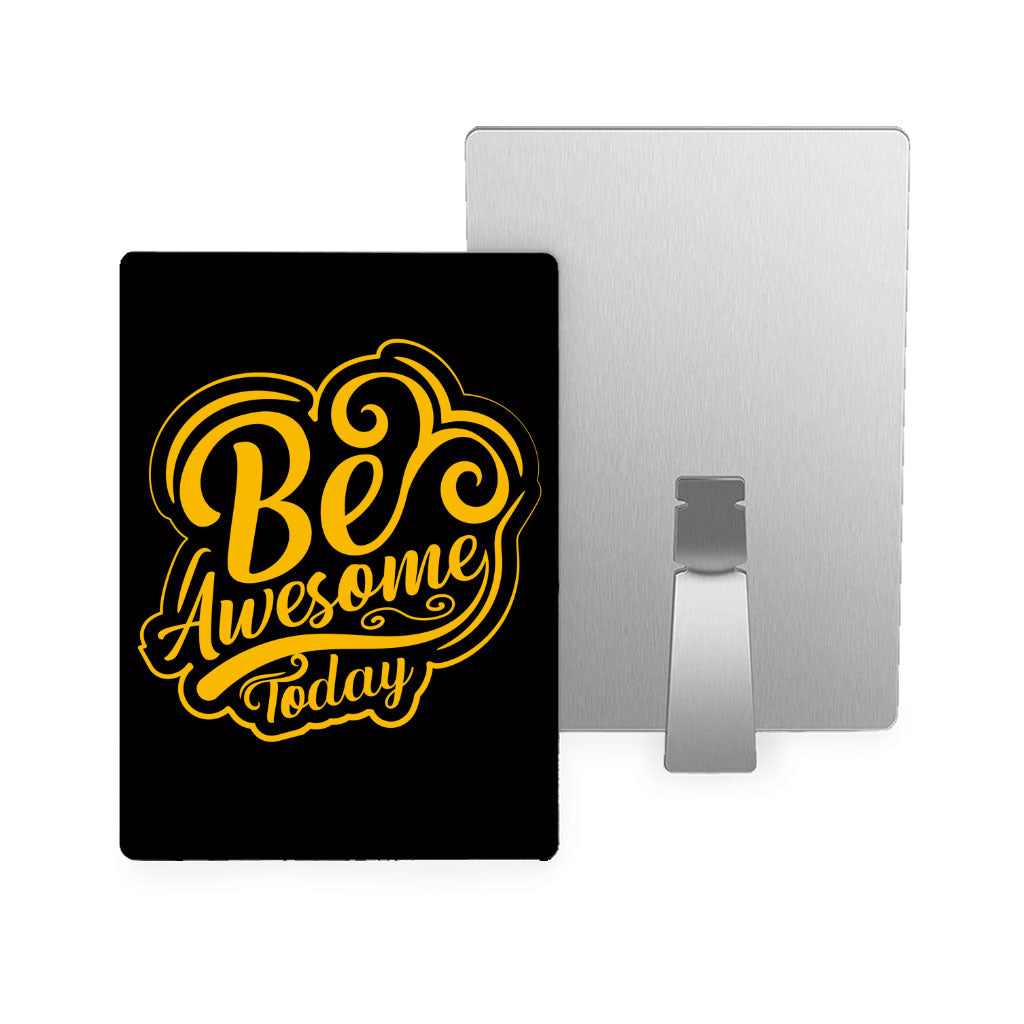 Be Awesome Today Metal Photo Prints - Motivational Decor Pictures - Cute Decor Pictures