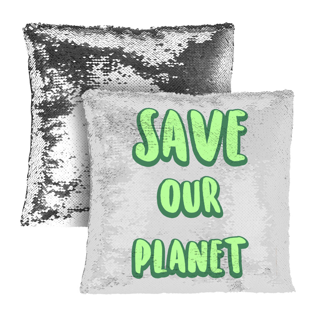 Save the Planet Sequin Pillow Case - Earth Day Pillow Case - Trendy Pillowcase