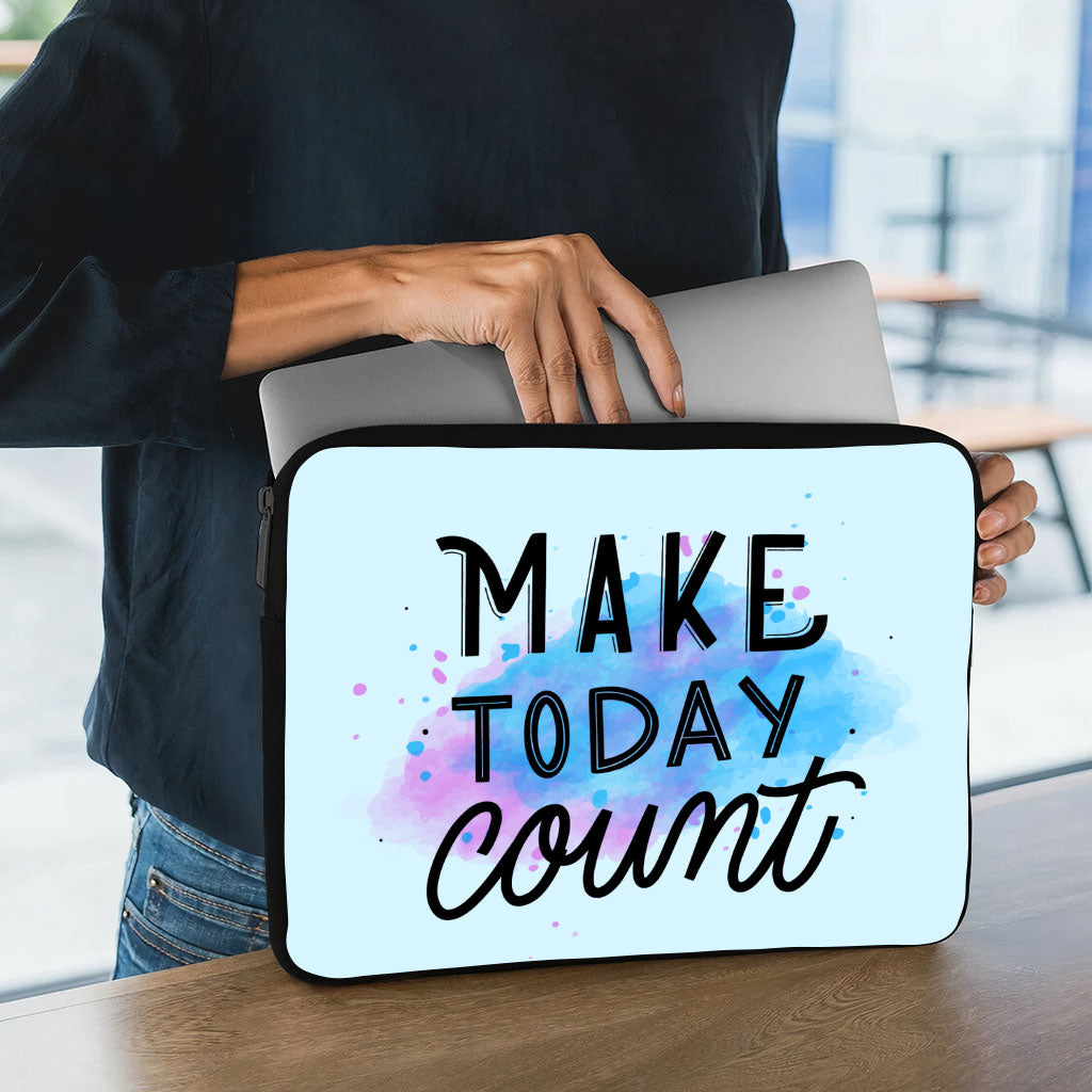 Make Today Count Dell 16" Two-Sided Sleeve - Best Design Laptop Sleeve - Cute Laptop Sleeve with Zipper