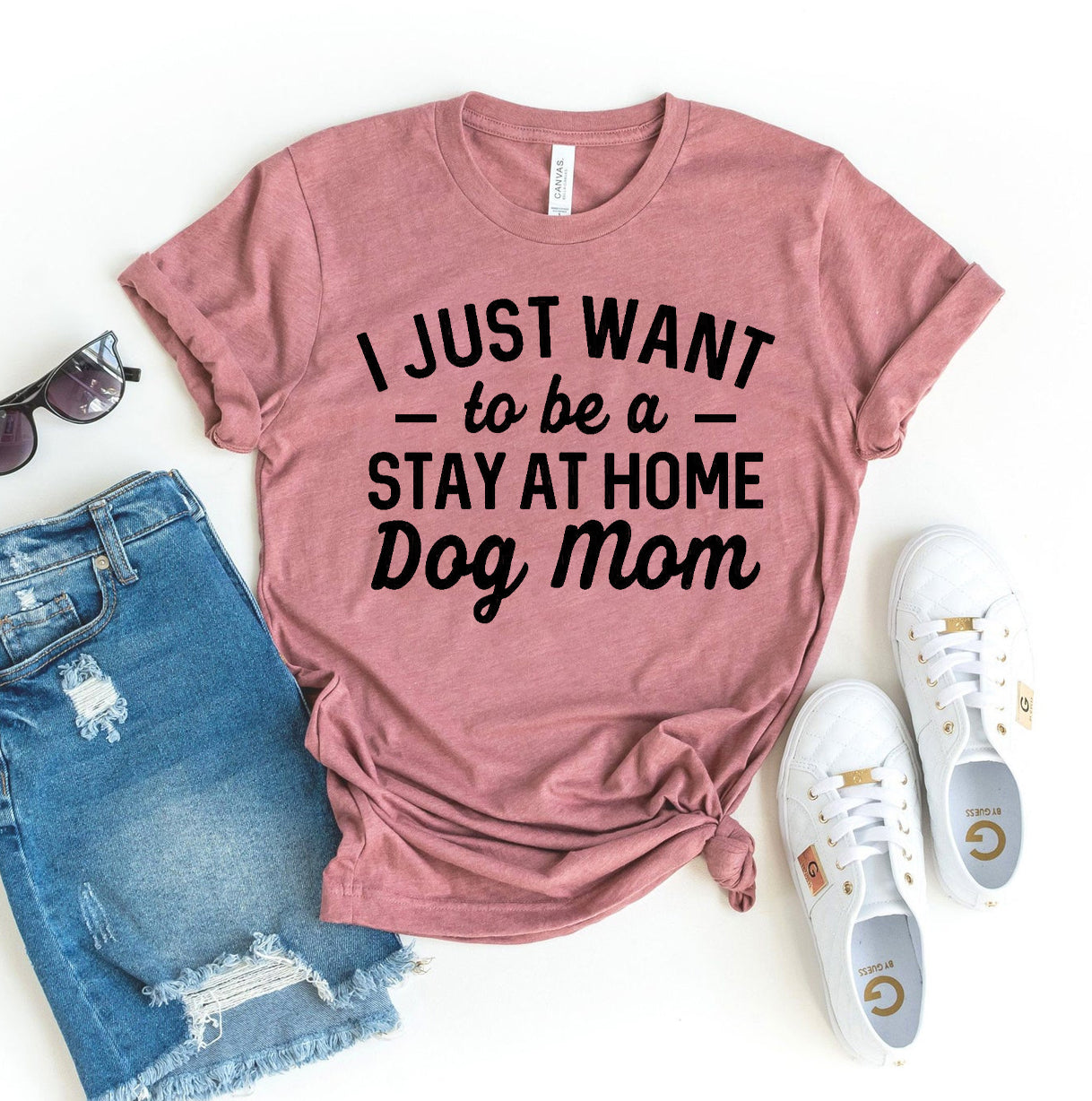 I Just Want To Be A Stay At Home Dog Mom T-shirt | Agate