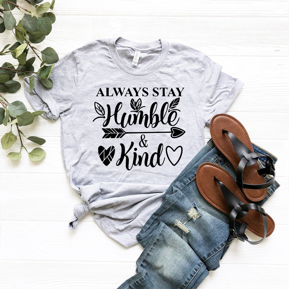 Always Stay Humble And Kind Shirt