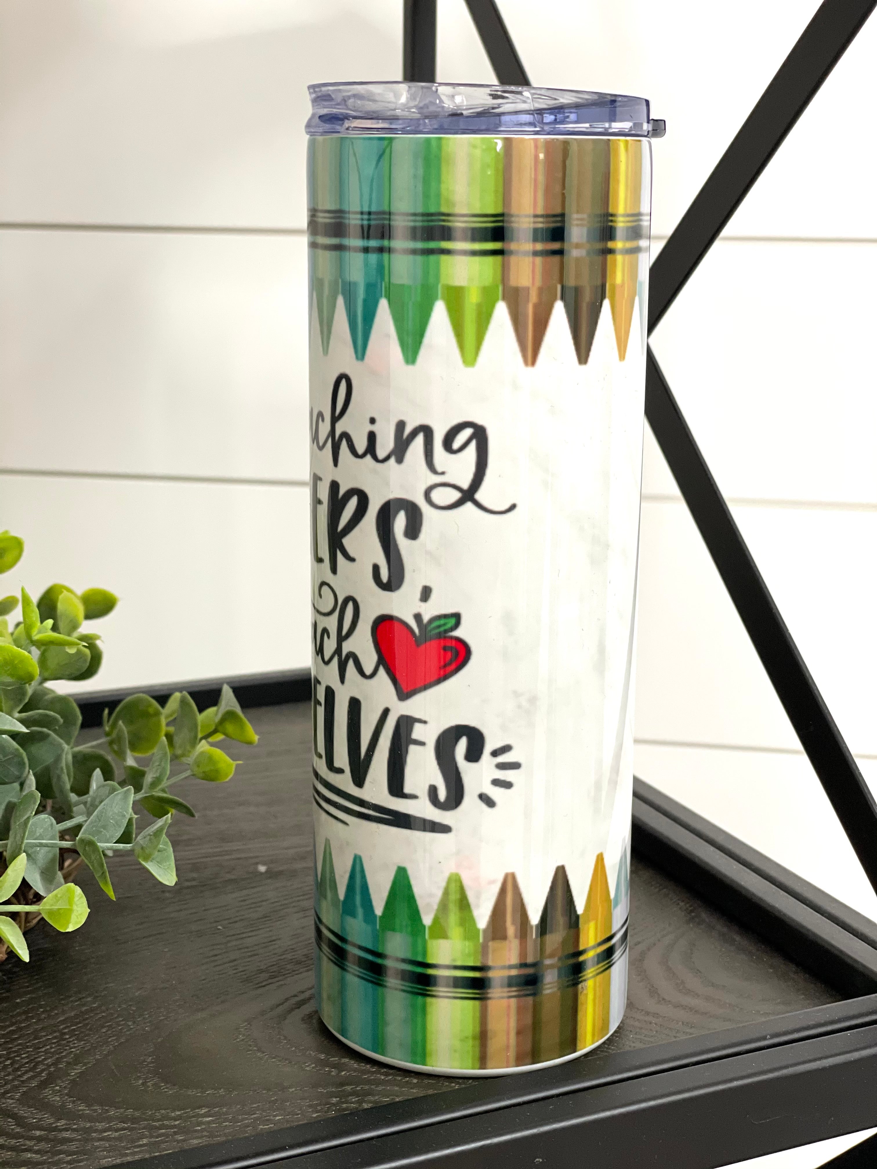 Teaching Teachers 20oz Skinny Tumbler