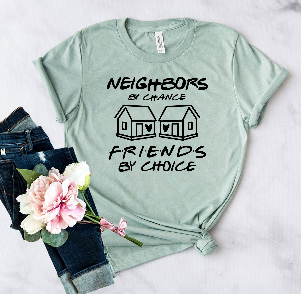 Neighbor by chance friends by choice