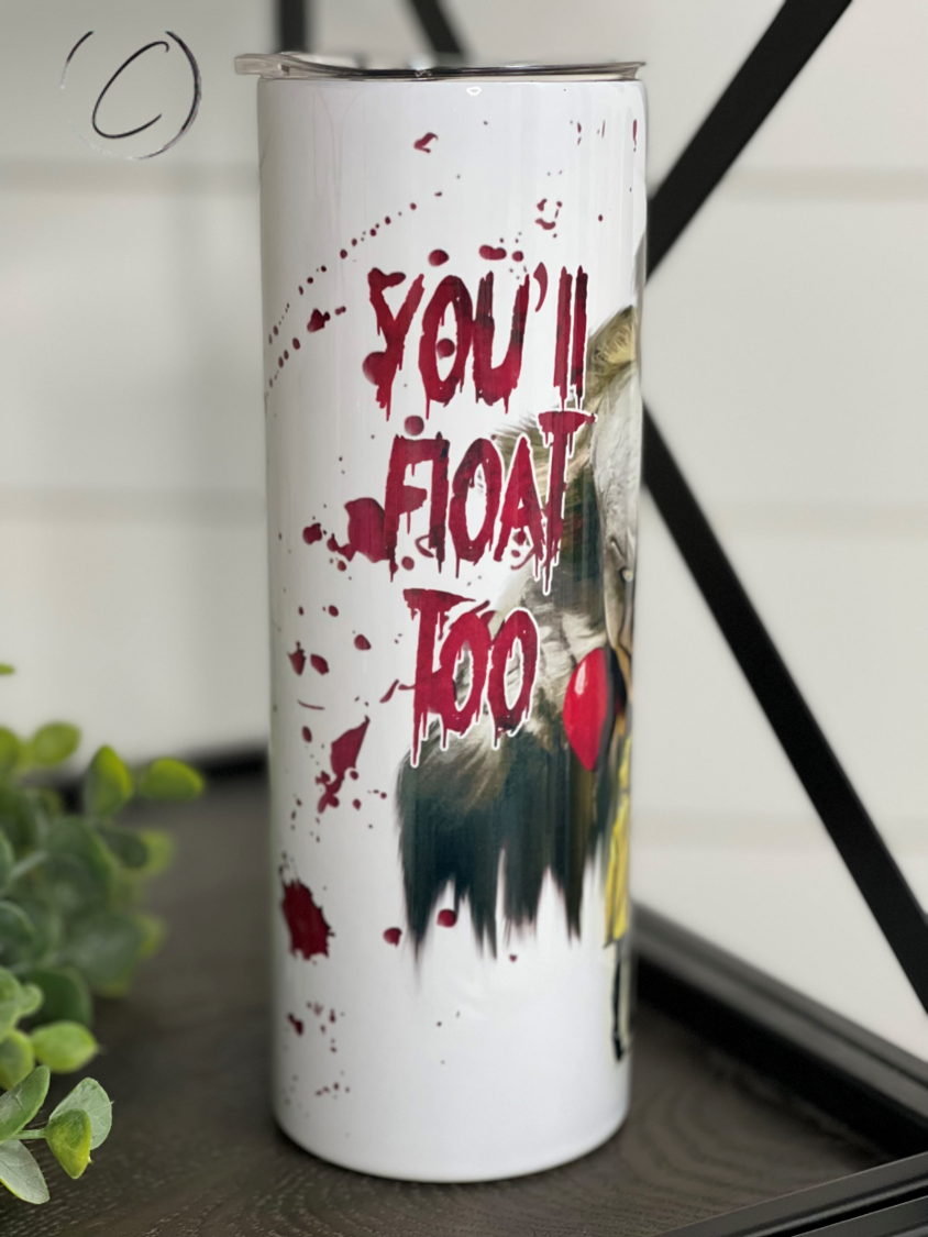 You'll Float Too 20oz Skinny Tumbler