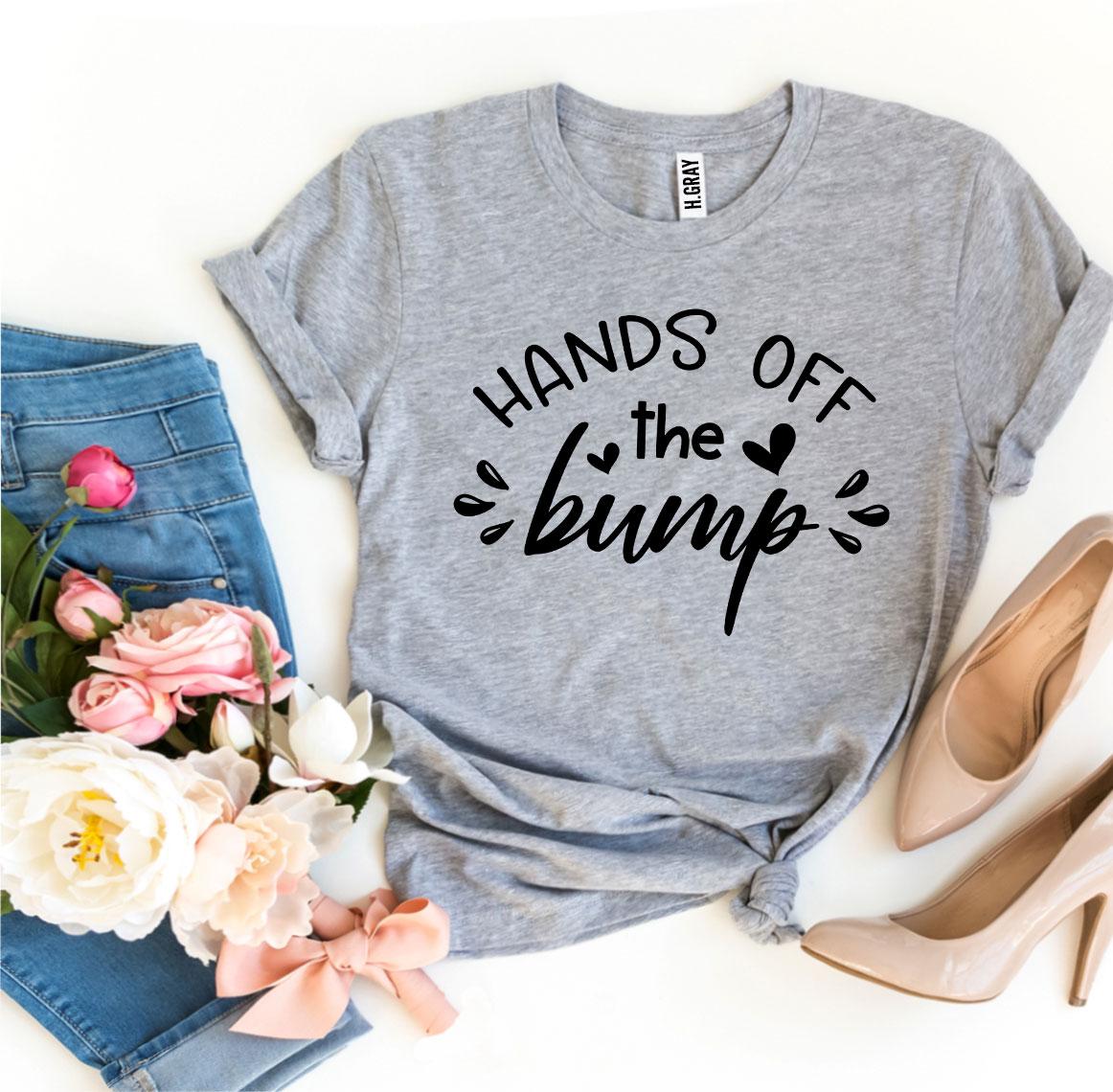 Hands Off The Bump T-shirt | Agate