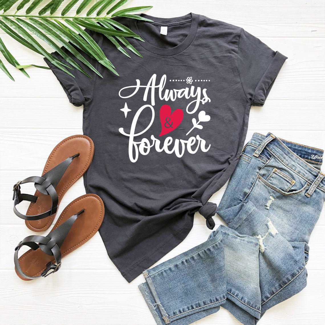 Always And Forever Shirt