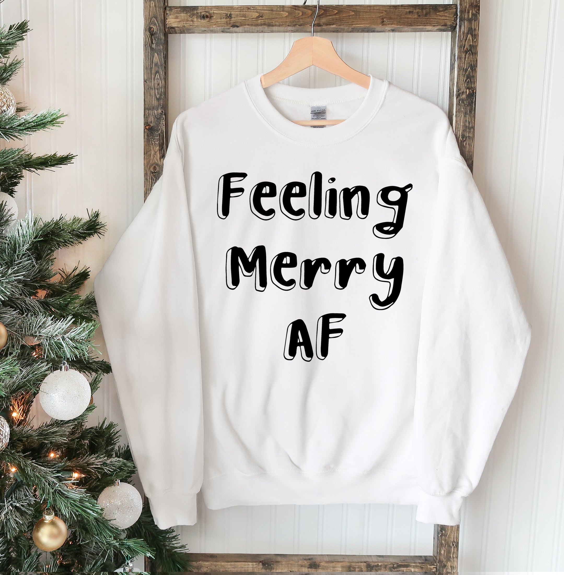 "Feeling Merry AF" Christmas Sweatshirt