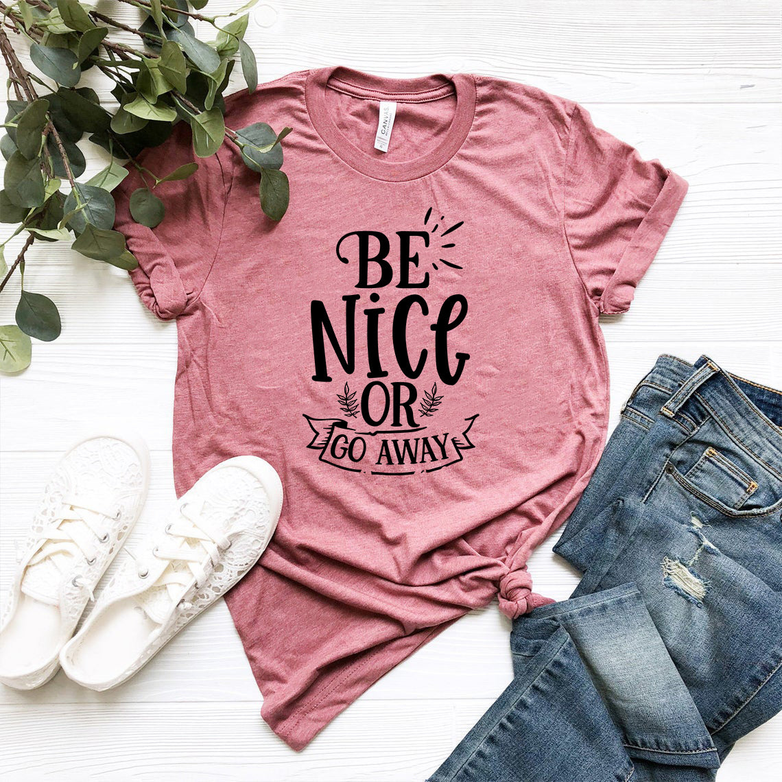 Be Nice Or Go Away Shirt