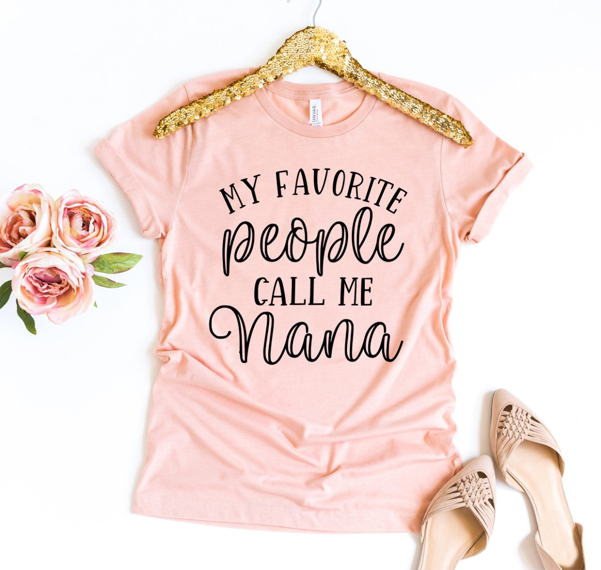 My Favorite People Call Me Nana Shirt