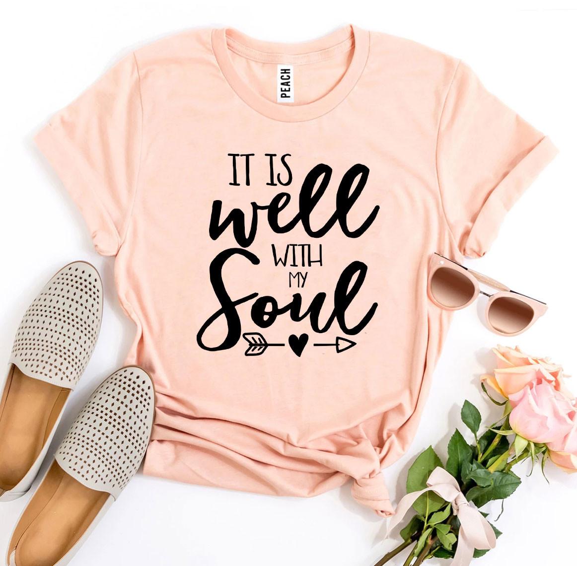 It Is Well With My Soul T-shirt