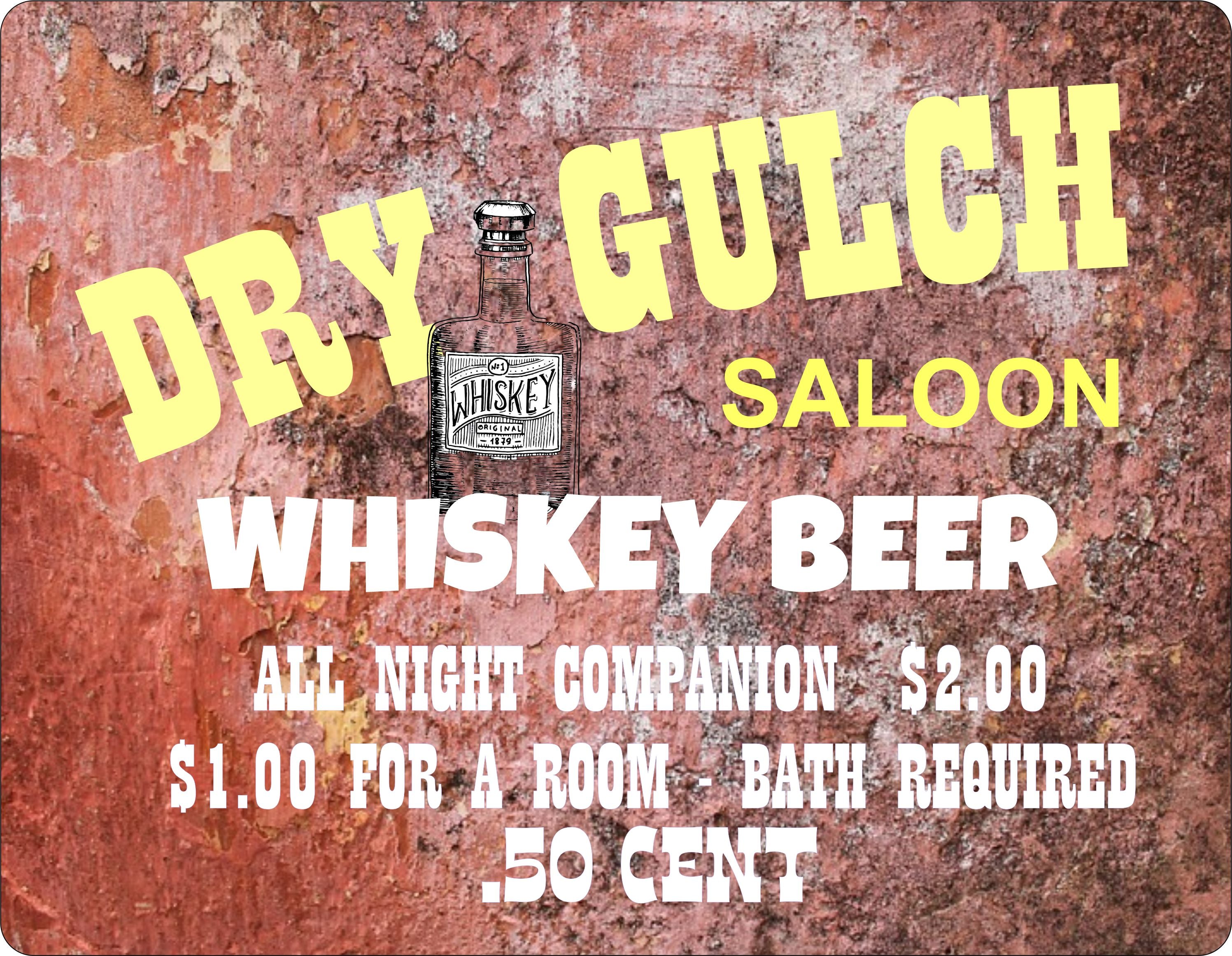 8 x 10  Inch Diameter Tin Sign All Aluminum Dry Gulch Saloon