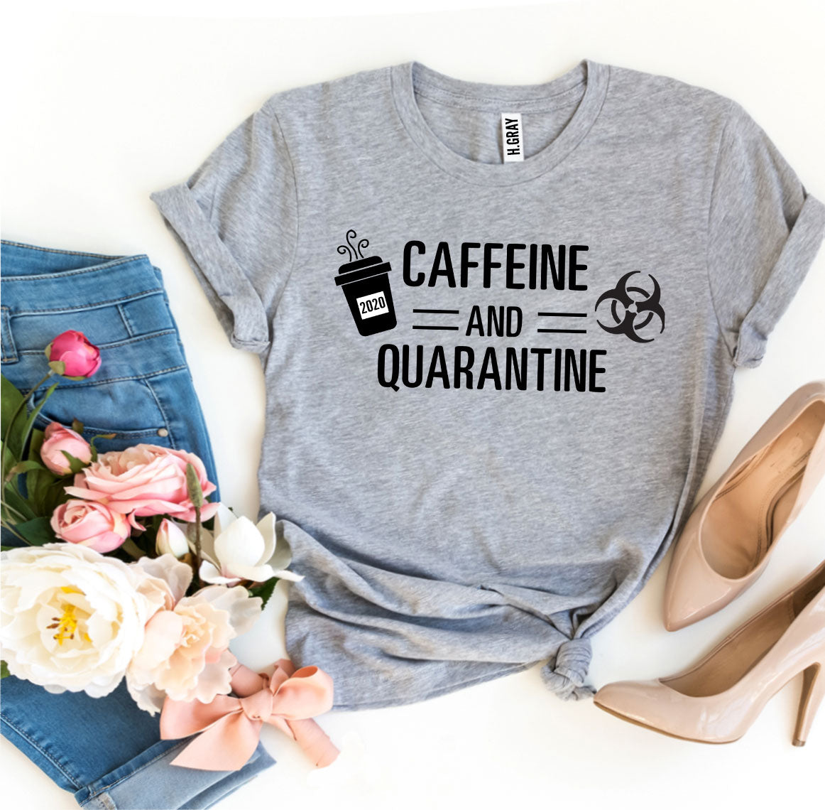 Caffeine & Quarantine T-shirt