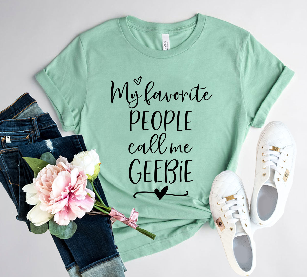 My Favorite People Call Me Geebie Shirt