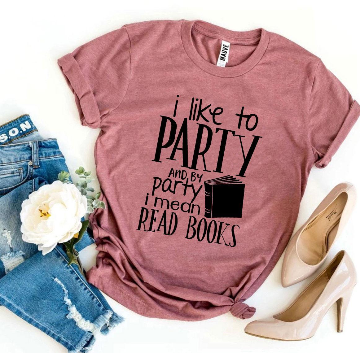 I Like To Party T-shirt