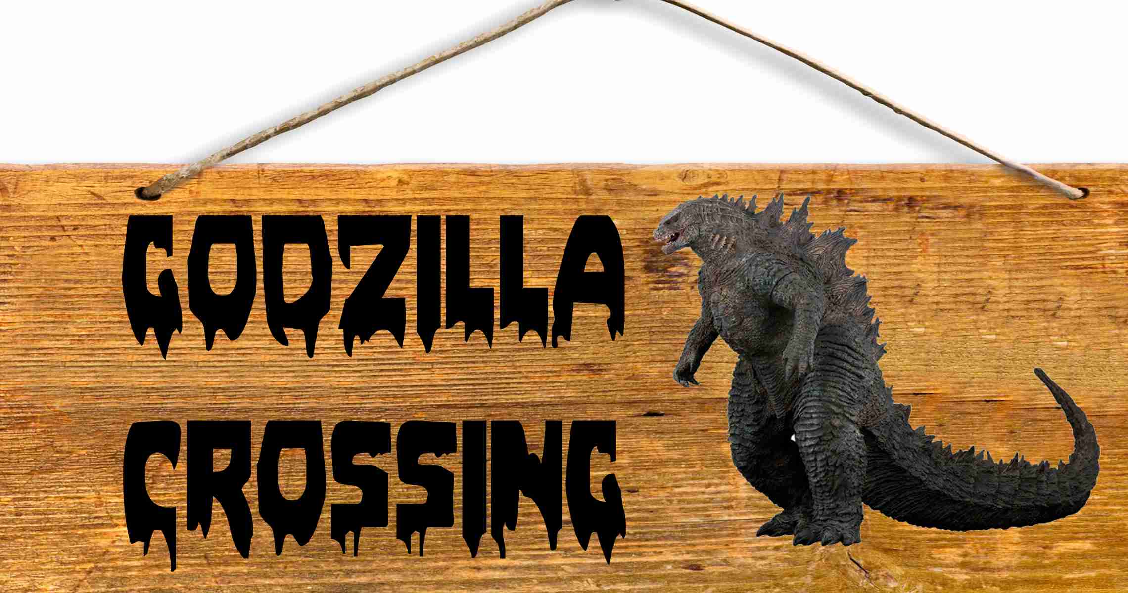 A 6 X 12" OLD WEST WOOD SIGN GODZILLA CROSSING