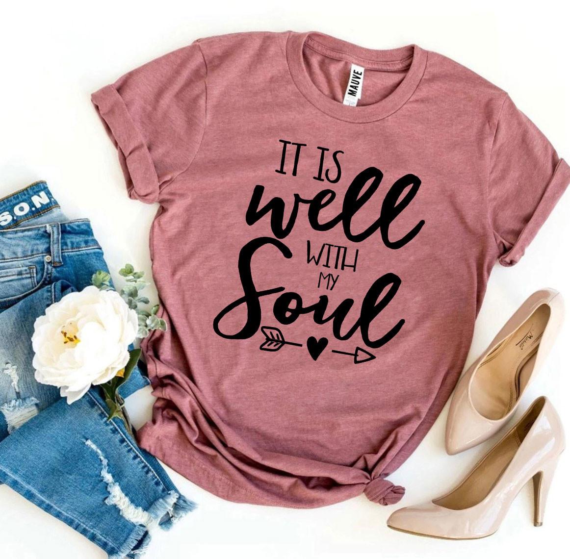 It Is Well With My Soul T-shirt | Agate
