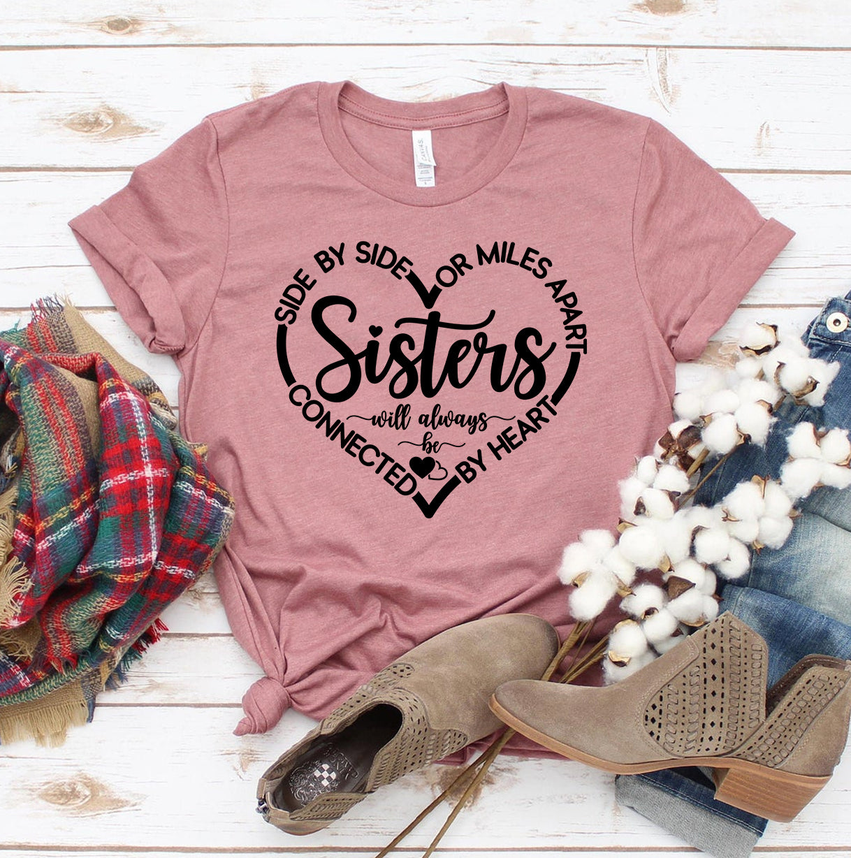 Side By Side Or Miles Apart Sisters T-shirt