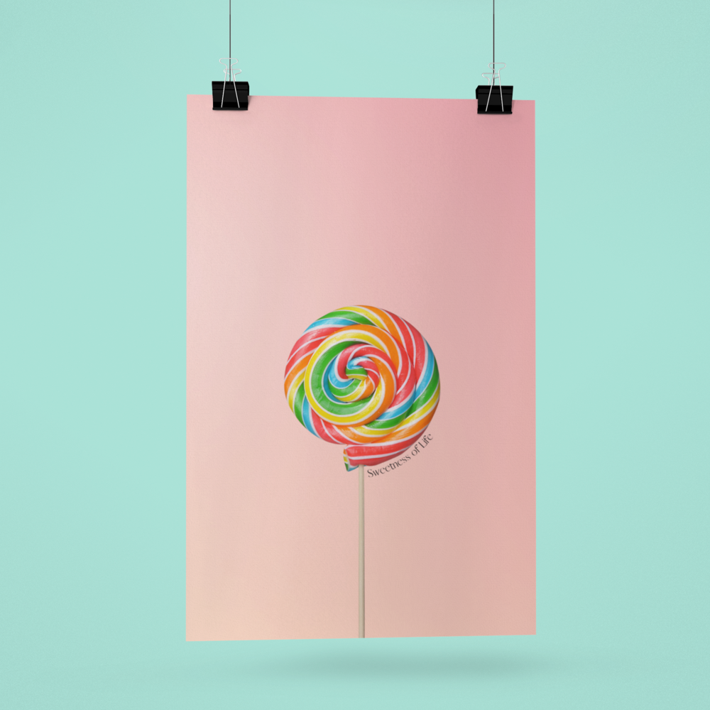 Sweetness of Life Lollipop Poster