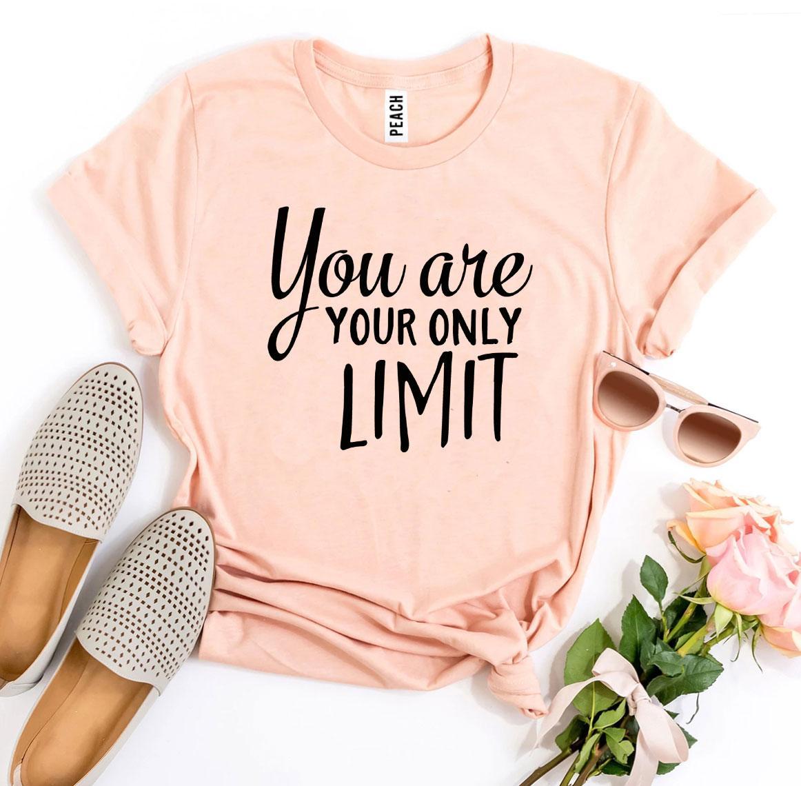 You Are Your Only Limit T-shirt