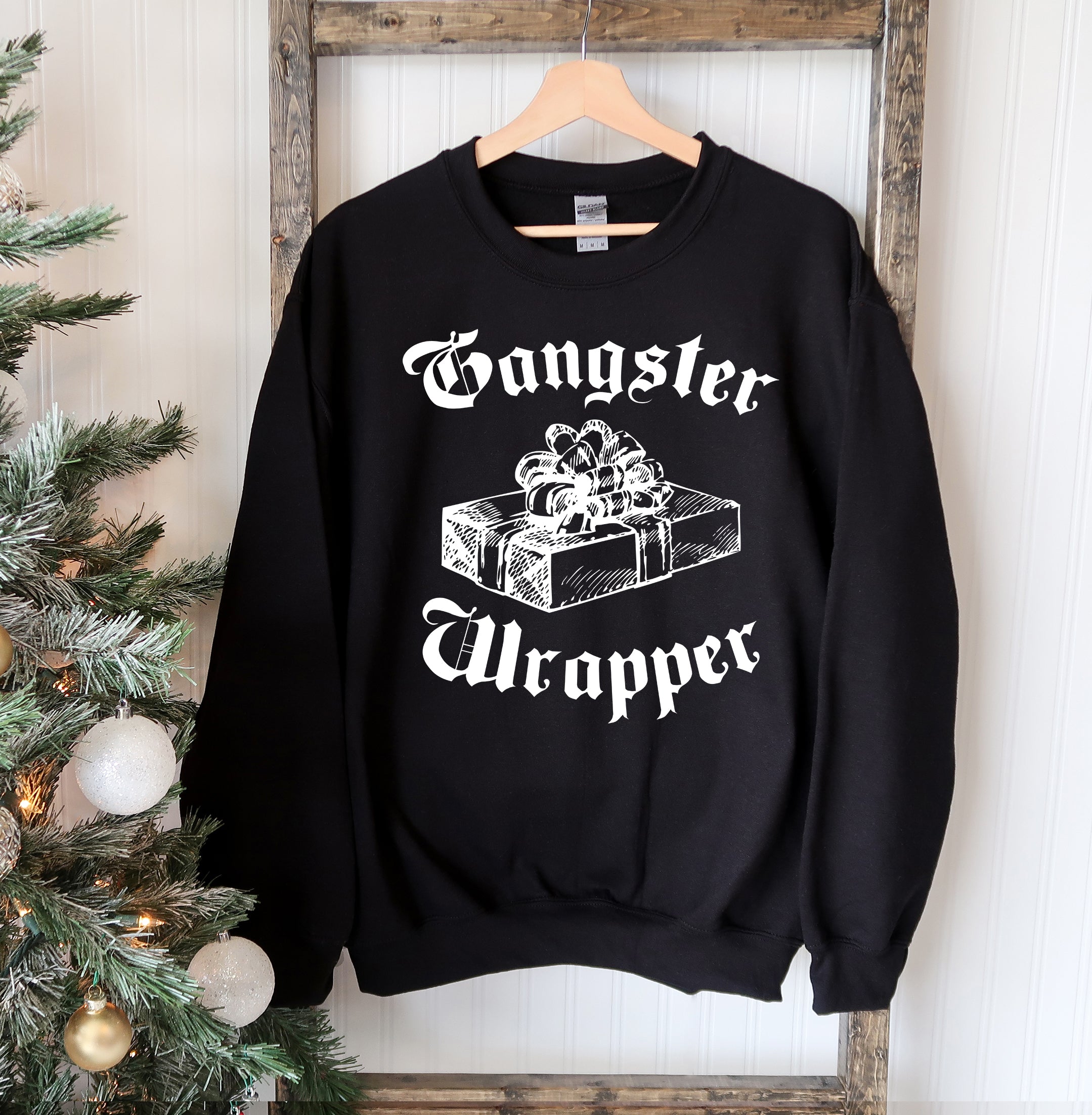 Gangsta Wrapper Christmas Sweatshirt