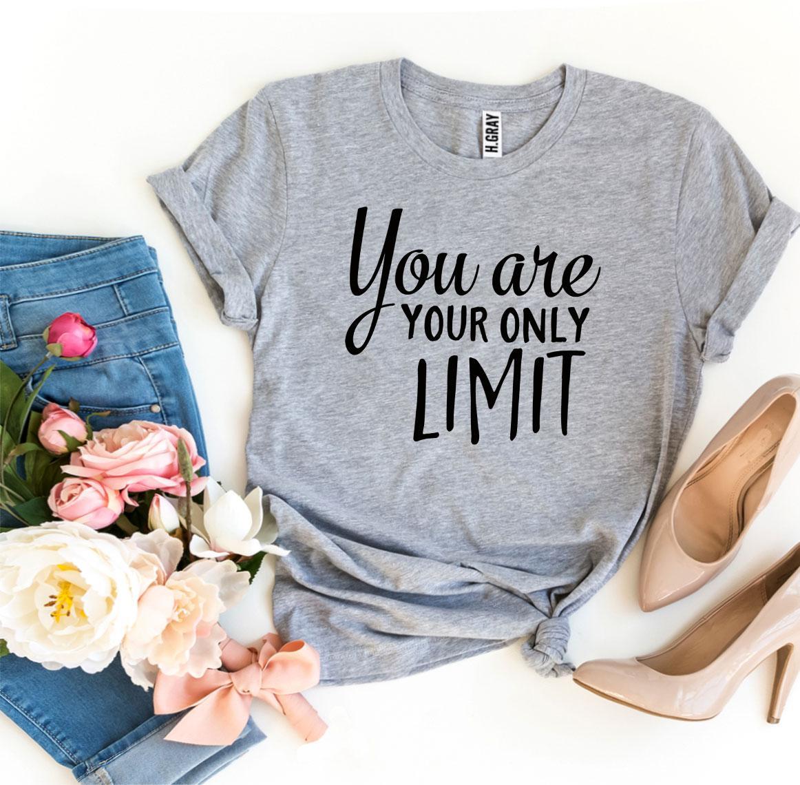 You Are Your Only Limit T-shirt | Agate