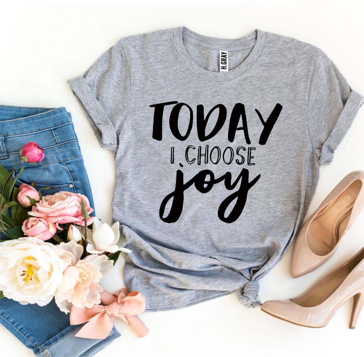 Today I Choose Joy T-shirt | Agate