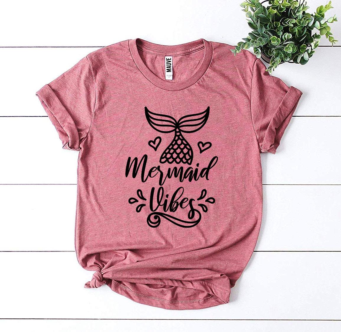 Mermaid Vibes T-shirt