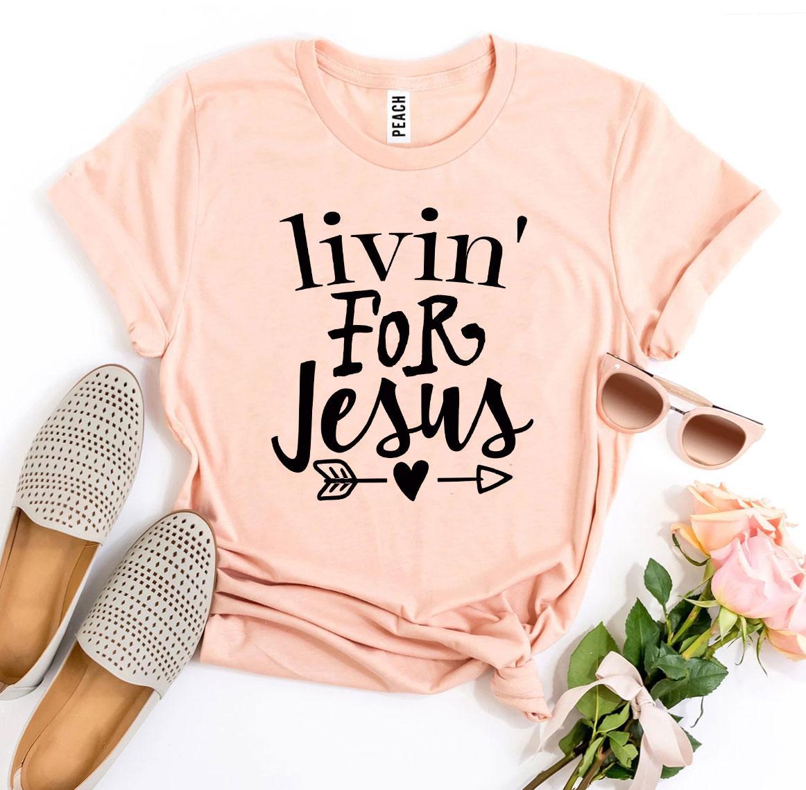 Livin For Jesus T-shirt | Agate