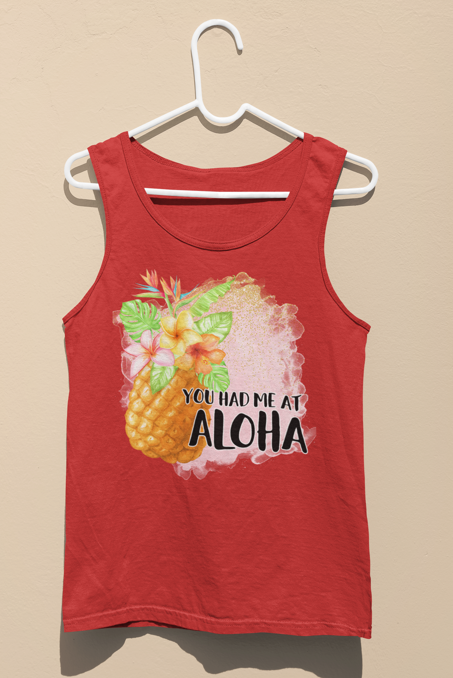 You Had Me at Aloha Tank Top Women and Men Unisex