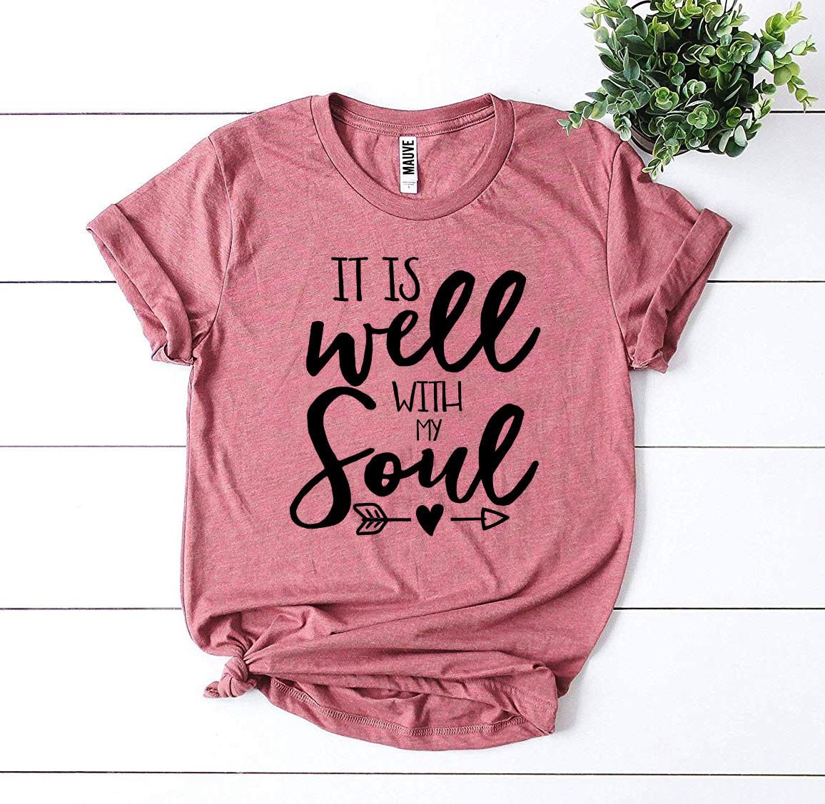 It Is Well With My Soul T-shirt