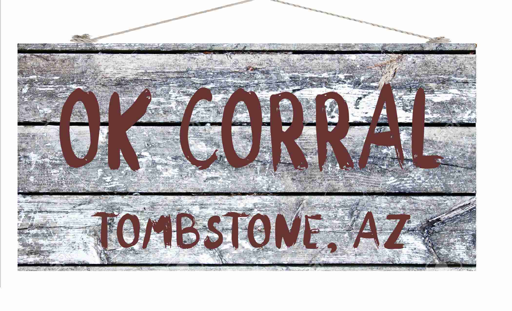 6 X 12" X 1/4"  Wood sign TOMBSTONE OK CORRAL