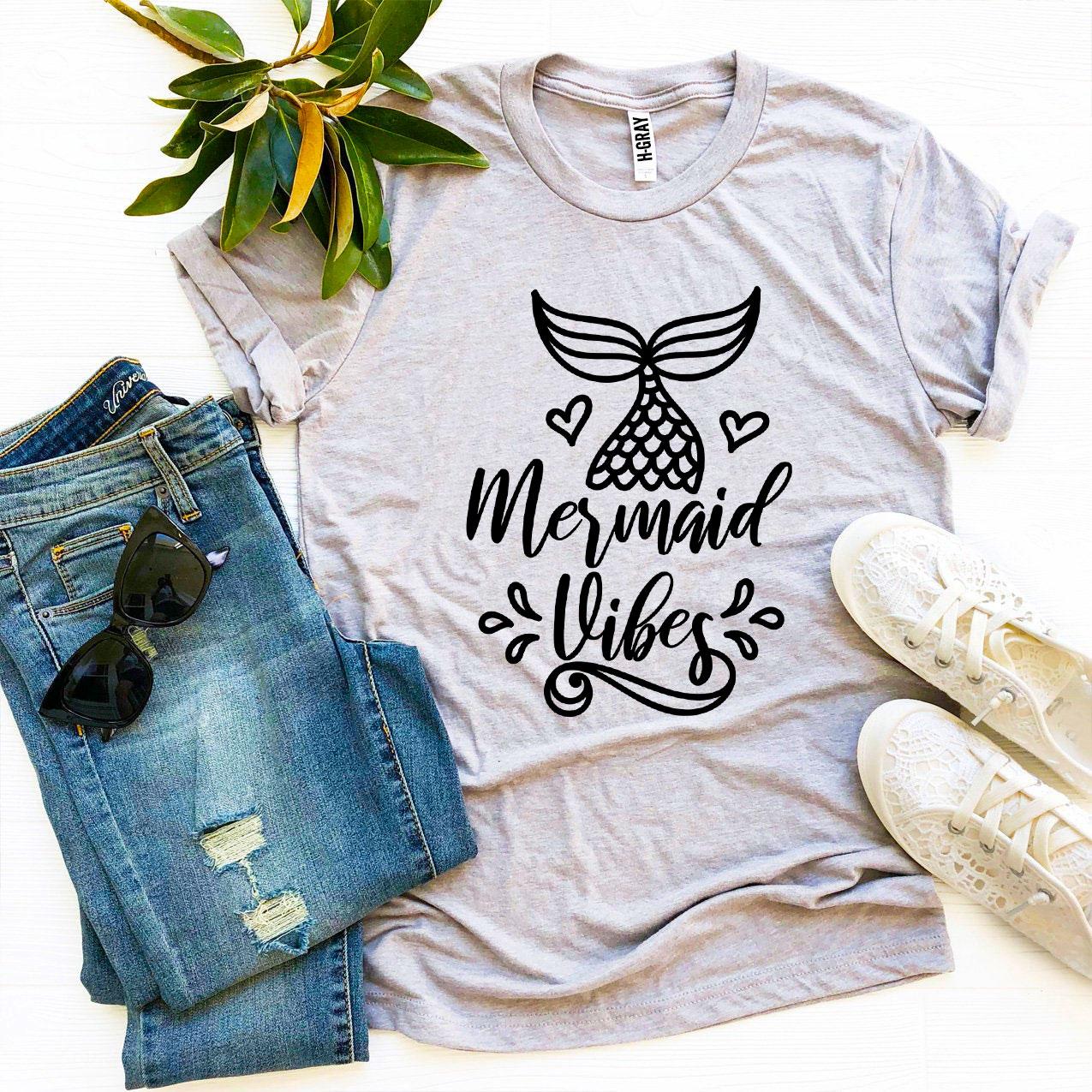 Mermaid Vibes T-shirt