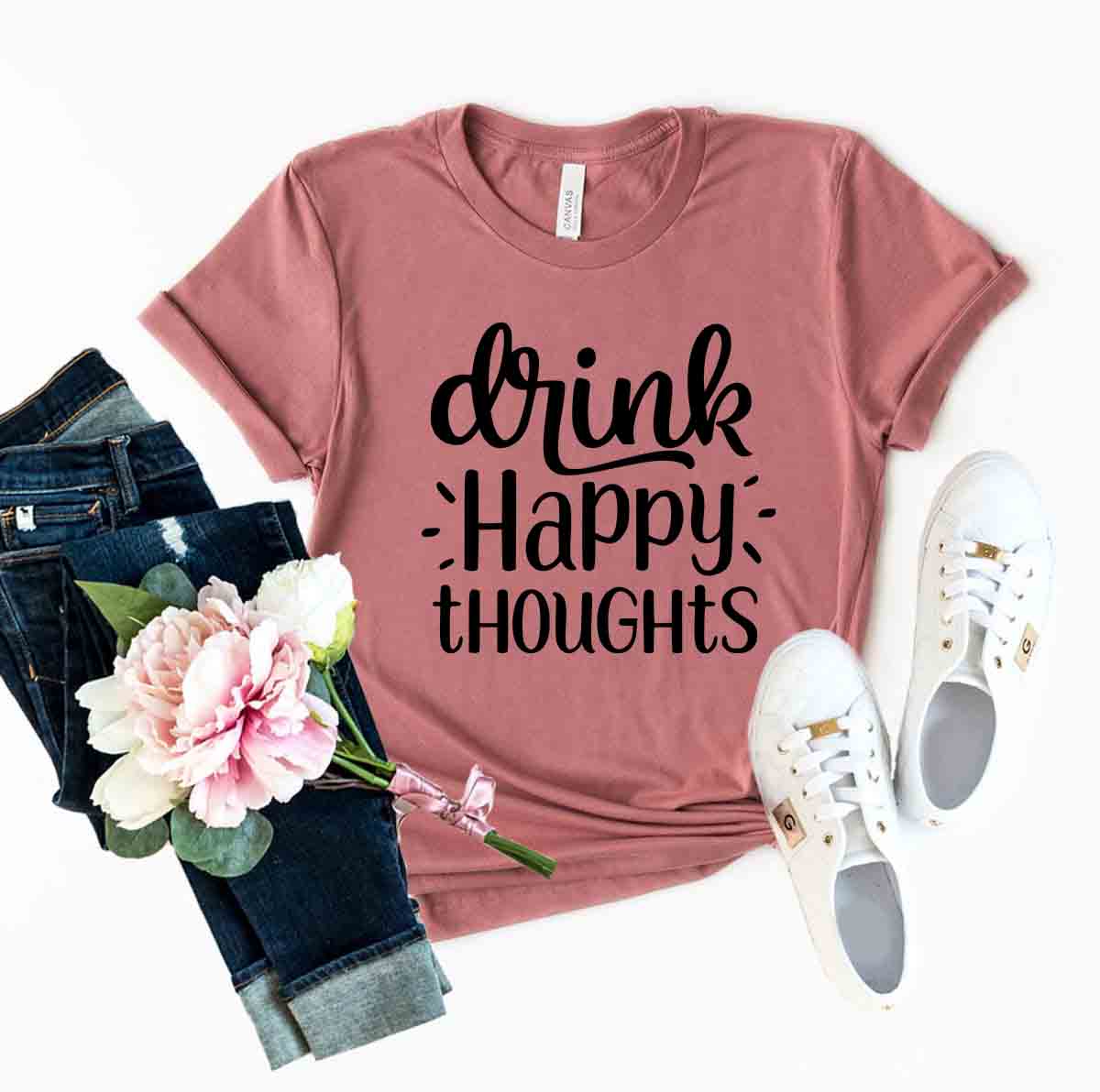 DT0237 Drink Happy Thoughts Shirt