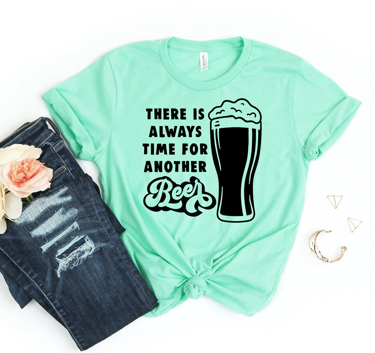 There Is Always Time For Another Beer T-shirt