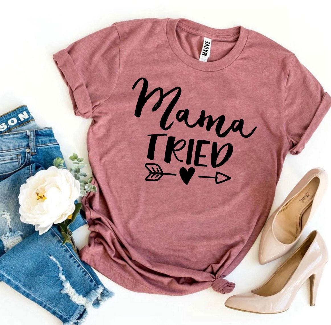 Mama Tried T-shirt