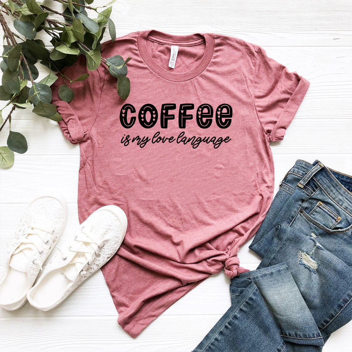 Coffee Is My Love Language Shirt