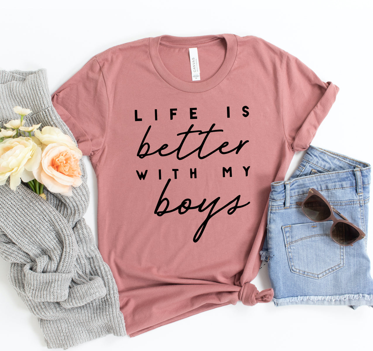 Life is Better With My Boys T-shirt