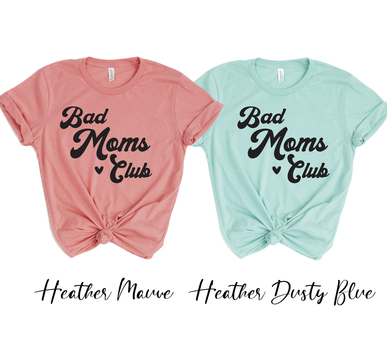 Bad Moms Club T-shirt