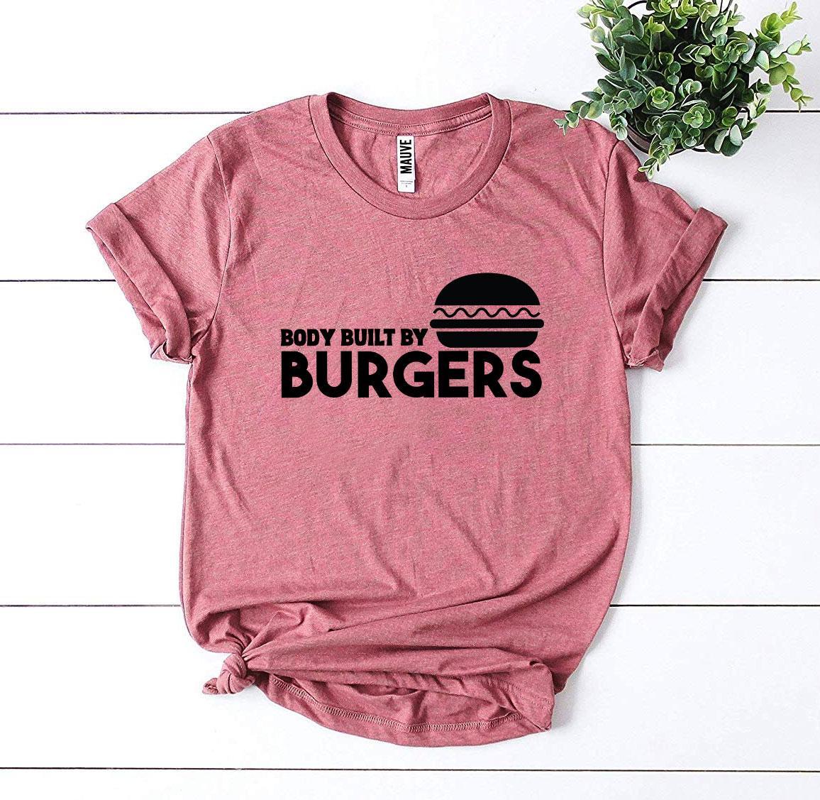 Body Built By Burgers T-shirt